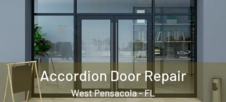  Accordion Door Repair West Pensacola - FL