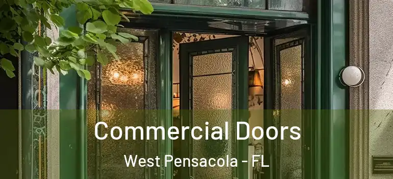  Commercial Doors West Pensacola - FL