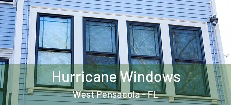  Hurricane Windows West Pensacola - FL