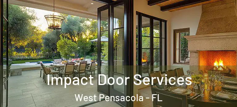  Impact Door Services West Pensacola - FL