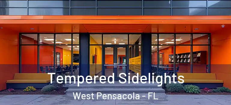  Tempered Sidelights West Pensacola - FL