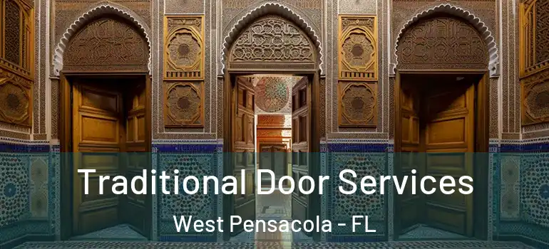  Traditional Door Services West Pensacola - FL