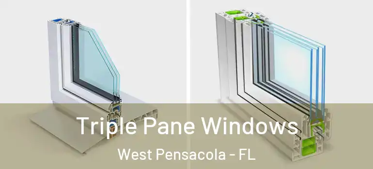  Triple Pane Windows West Pensacola - FL