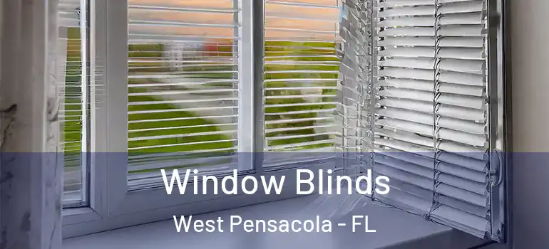  Window Blinds West Pensacola - FL